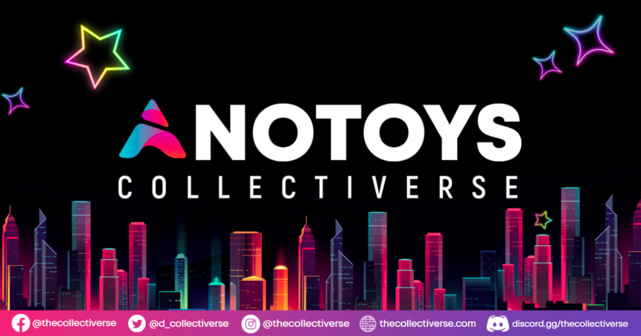 Anotoys Collectiverse Teams Up with Block Tides Singapore to Kickstart the Next Evolution of Fandom
