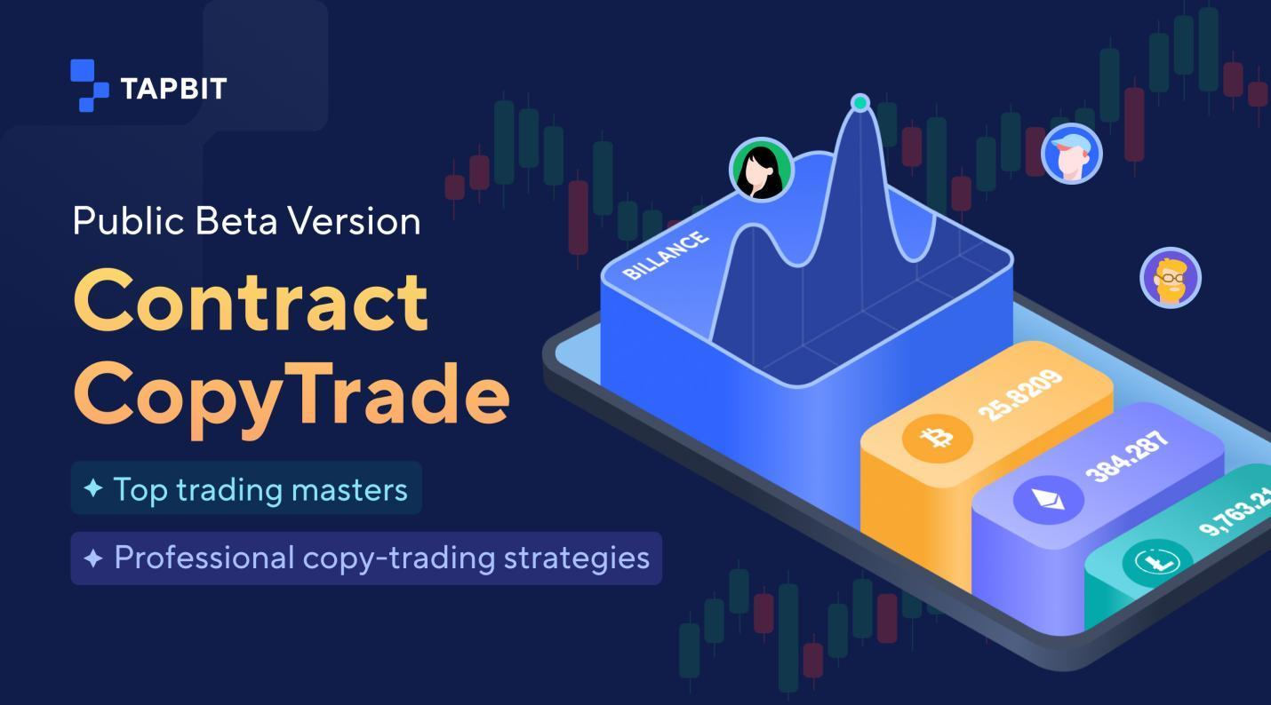 Tapbit(Billance) Contract Copy Trade | Crypto Trading Like an Expert.
