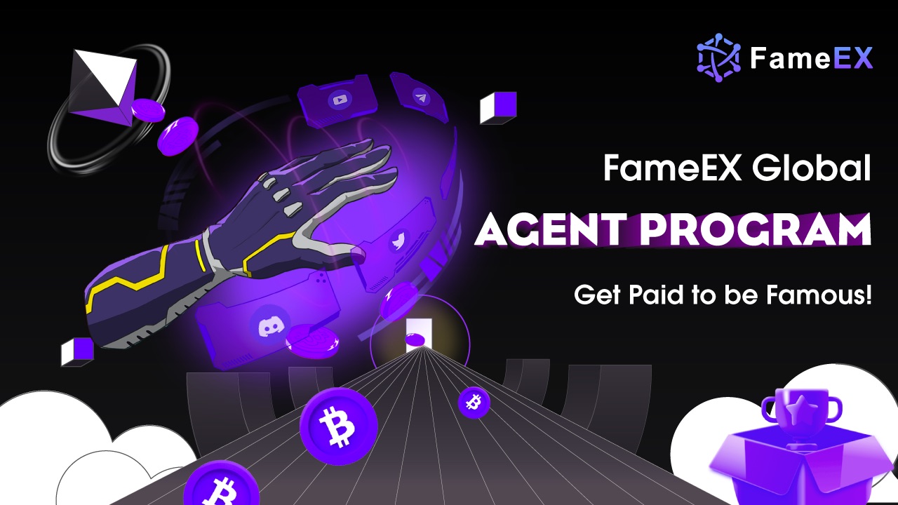 FameEX Enhances Its Global Affiliate Agent Program to Build the World’s Premier Crypto Ecosystem