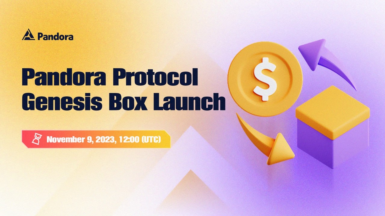 Pandora Protocol Genesis Box Officially launched: A New Era of DeFi Unfolds